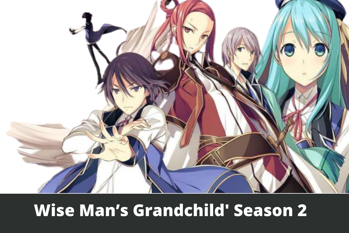 Wise Man’s Grandchild' Season 2