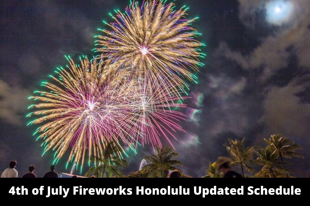 4th of July Fireworks Honolulu Updated Schedule