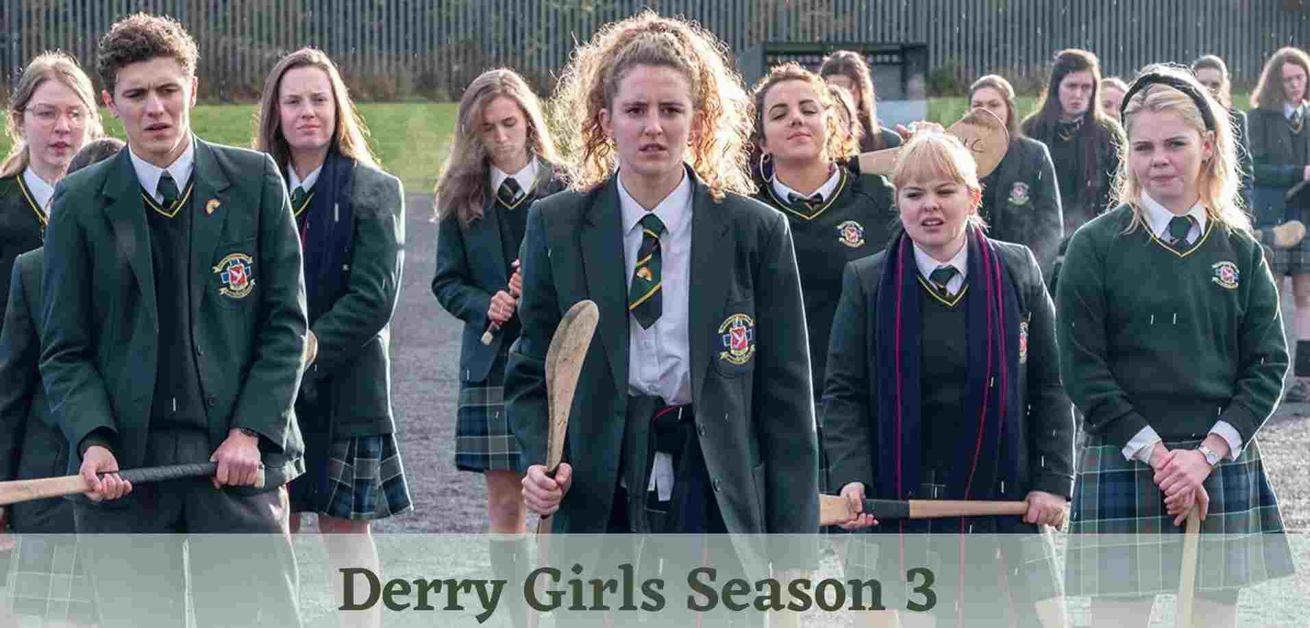 Derry Girls Season 3
