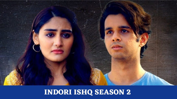 Indori Ishq Season 2