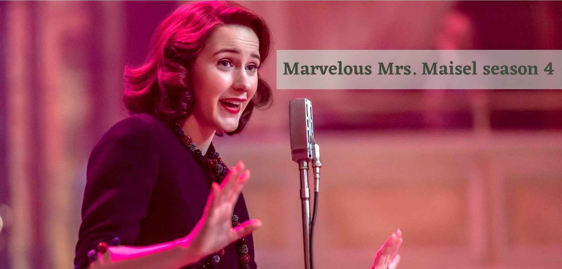 Marvelous Mrs. Maisel season 4