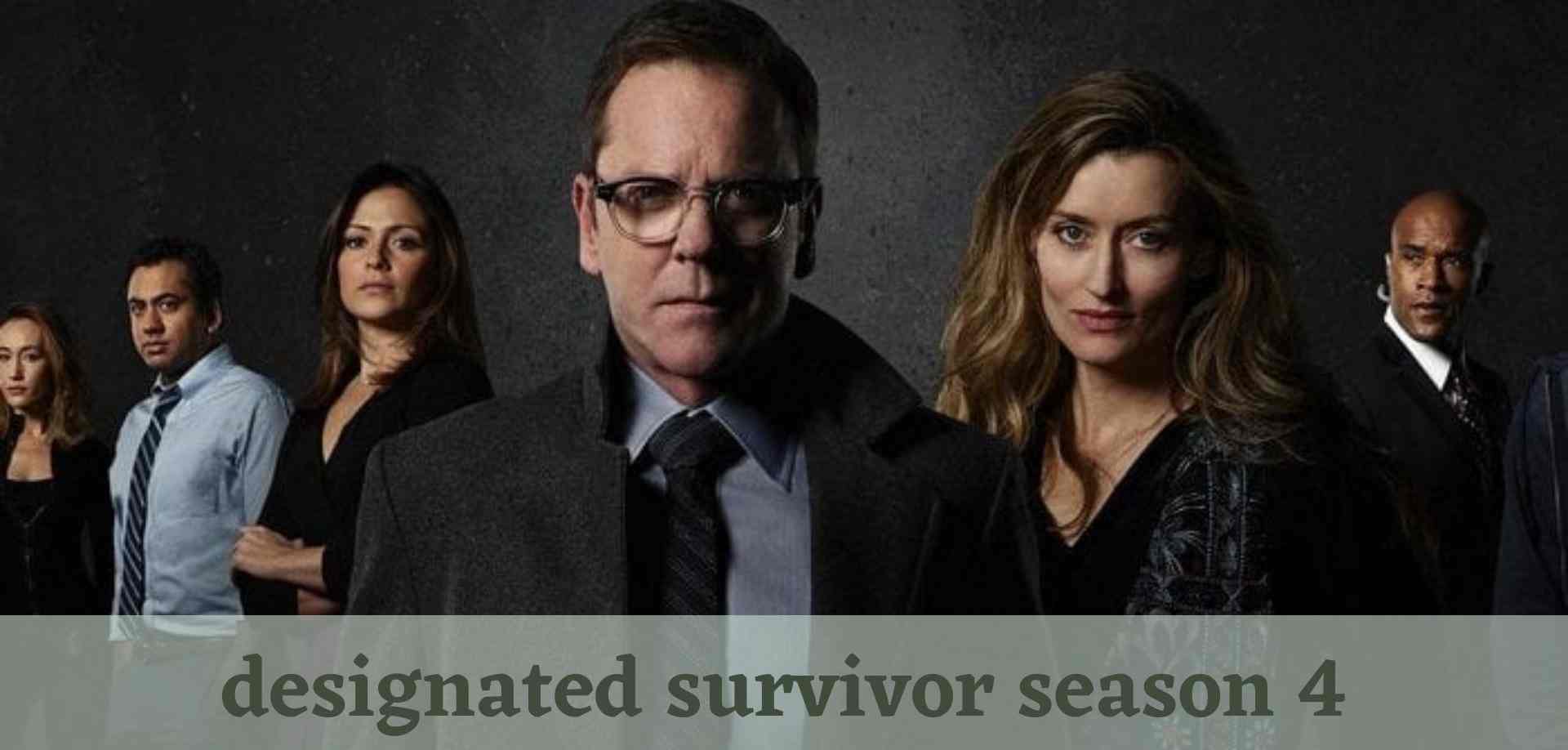 designated survivor season 4