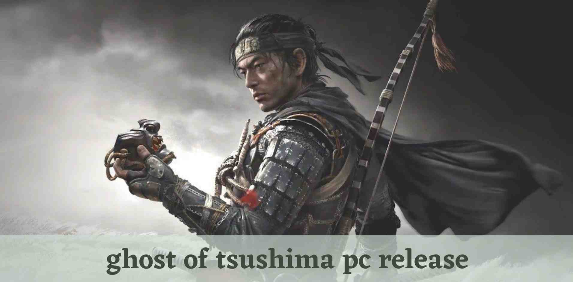 ghost of tsushima pc release