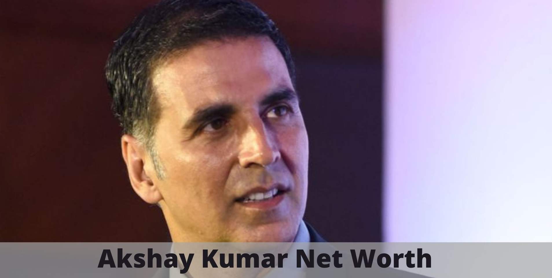 Akshay Kumar Net Worth