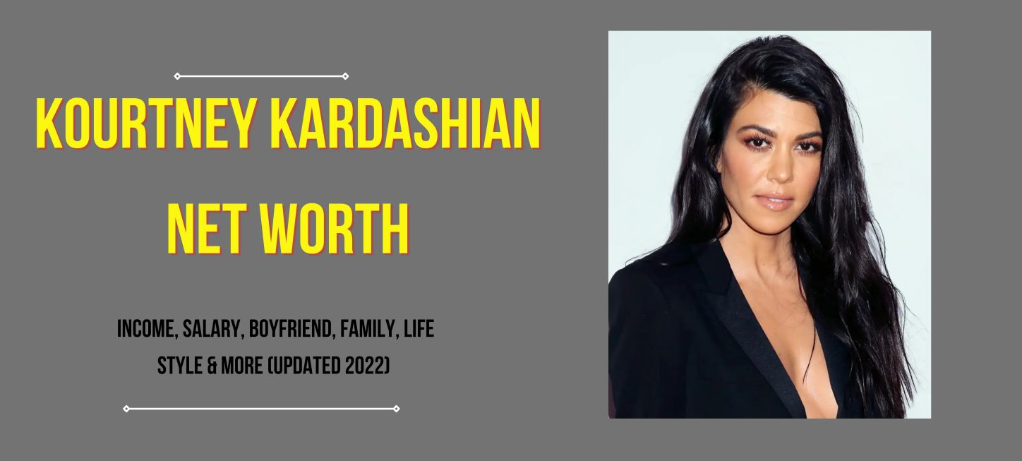 Kourtney Kardashian net worth