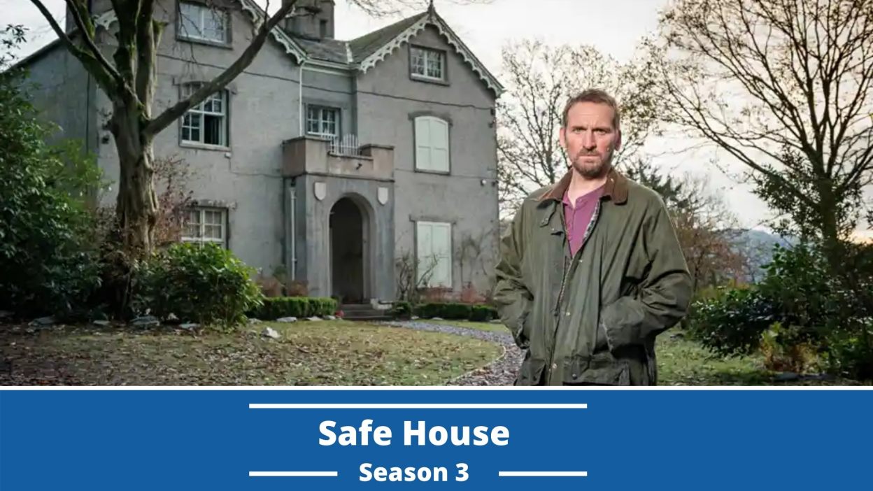 Safe House Season 3