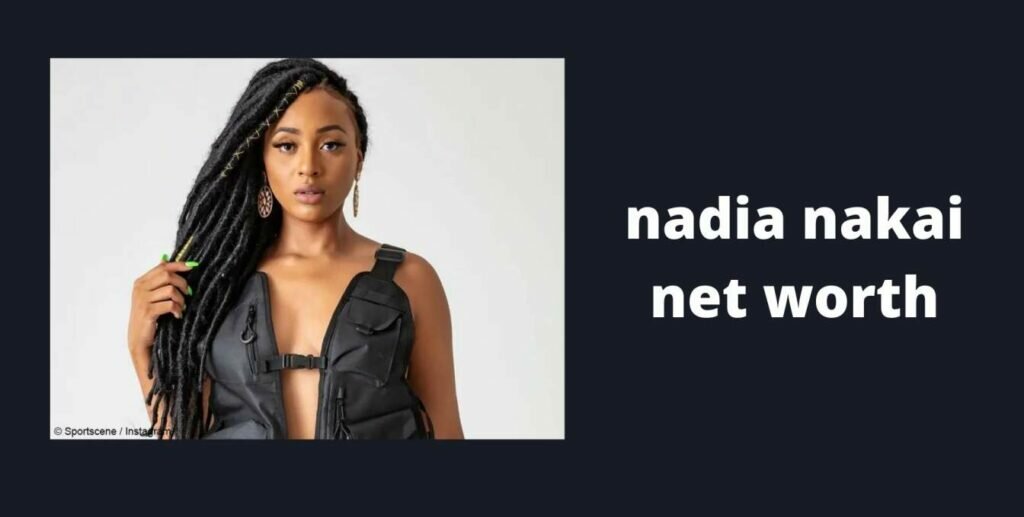 nadia nakai net worth