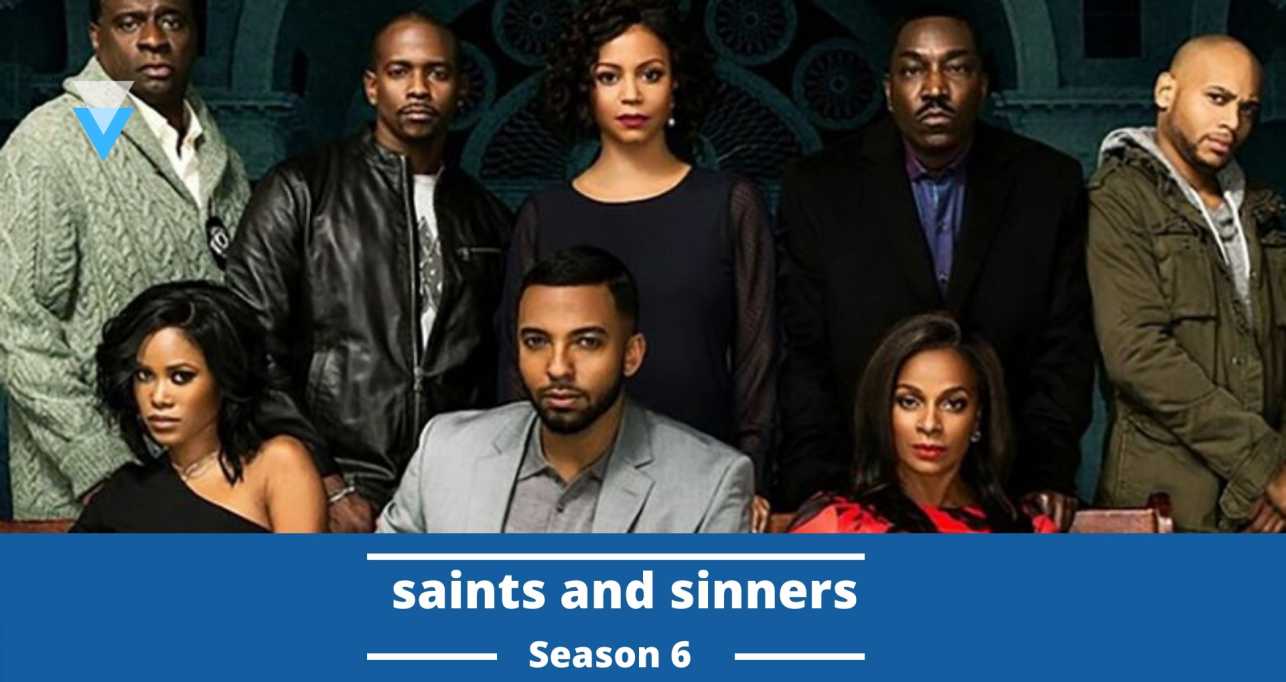 saints and sinners season 6