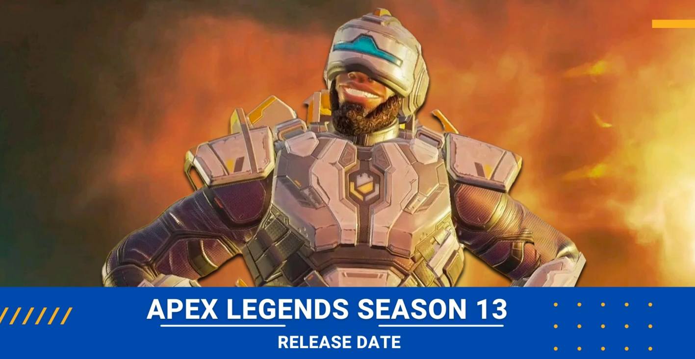 Apex Legends Season 13 Release date
