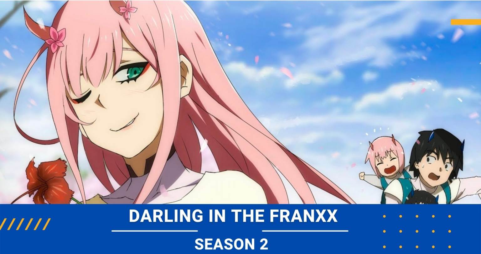Darling In The Franxx Season 2