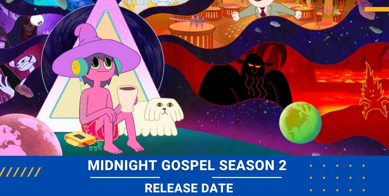 Midnight Gospel season 2 Release date