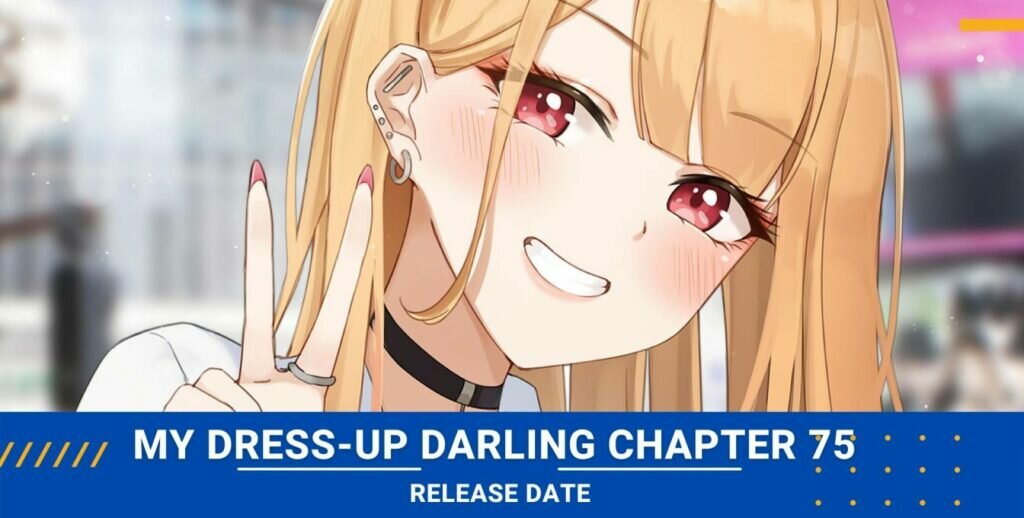 My Dress-up Darling Chapter 75 Release date