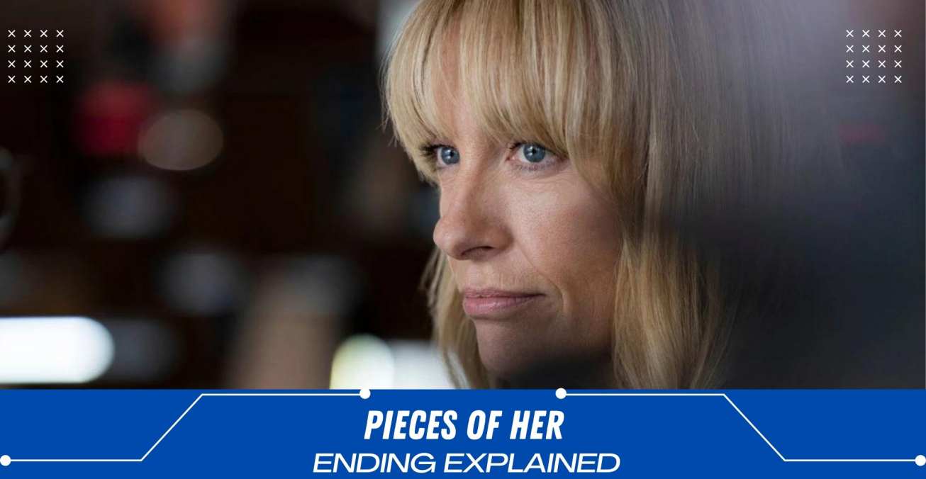 Pieces Of Her Ending Explained