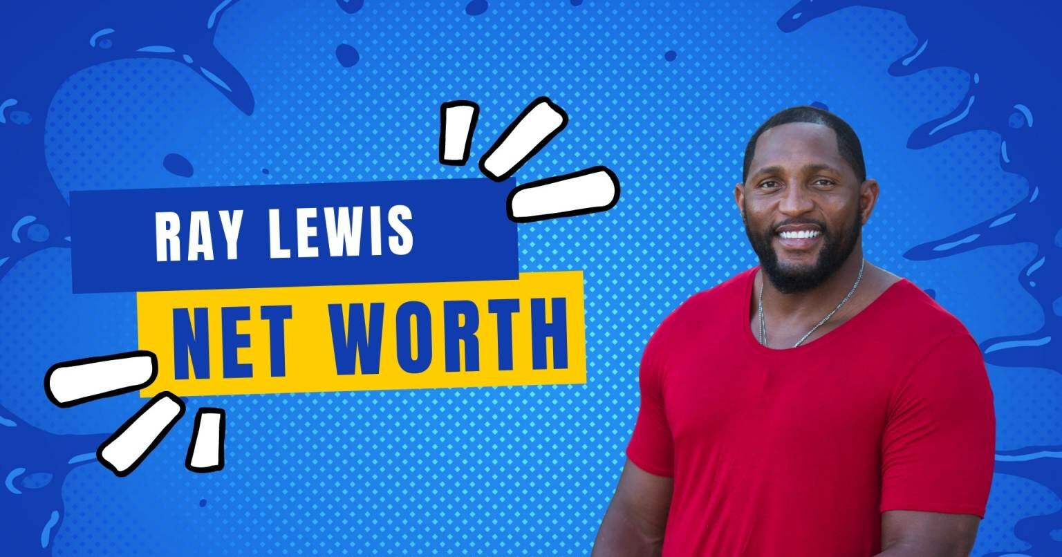 Ray Lewis Net Worth
