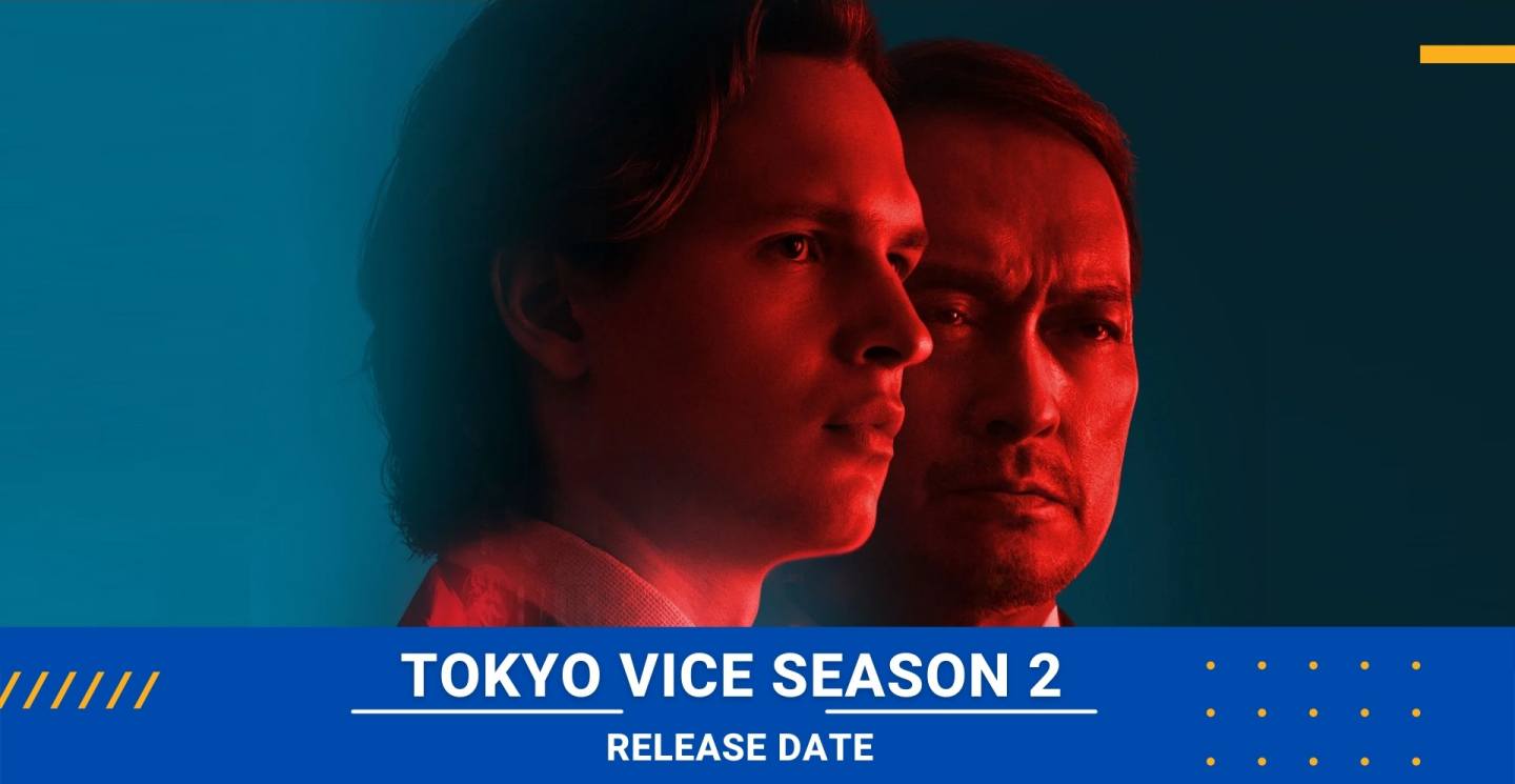 Tokyo Vice Season 2 Release date