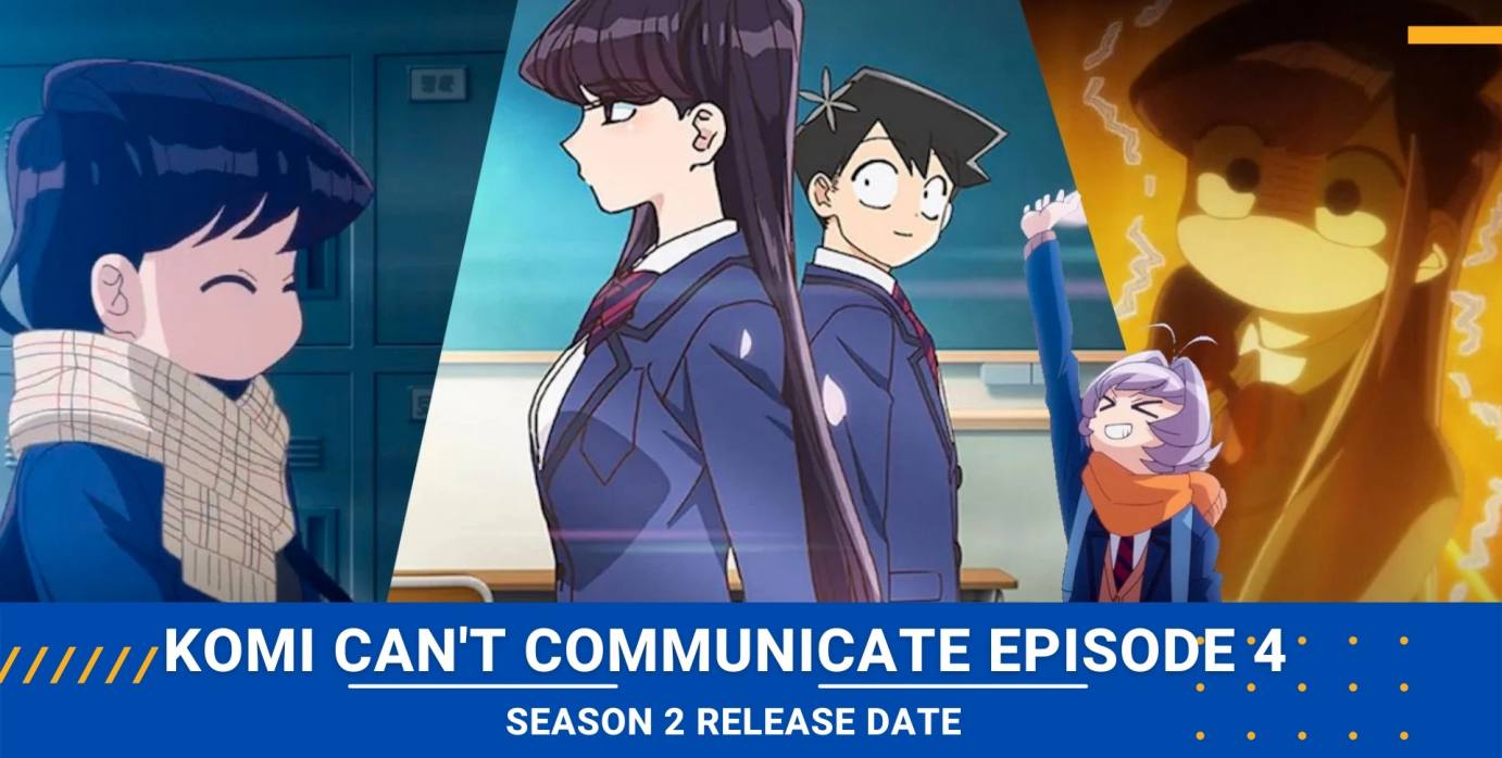 komi can't communicate Season 2 Episode 4 Release date