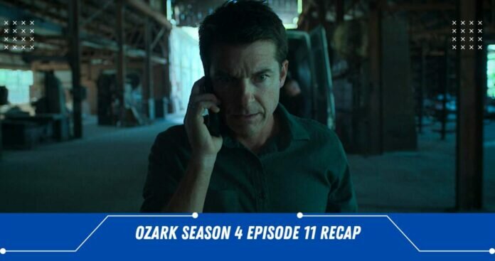 ozark season 4 episode 11 recap