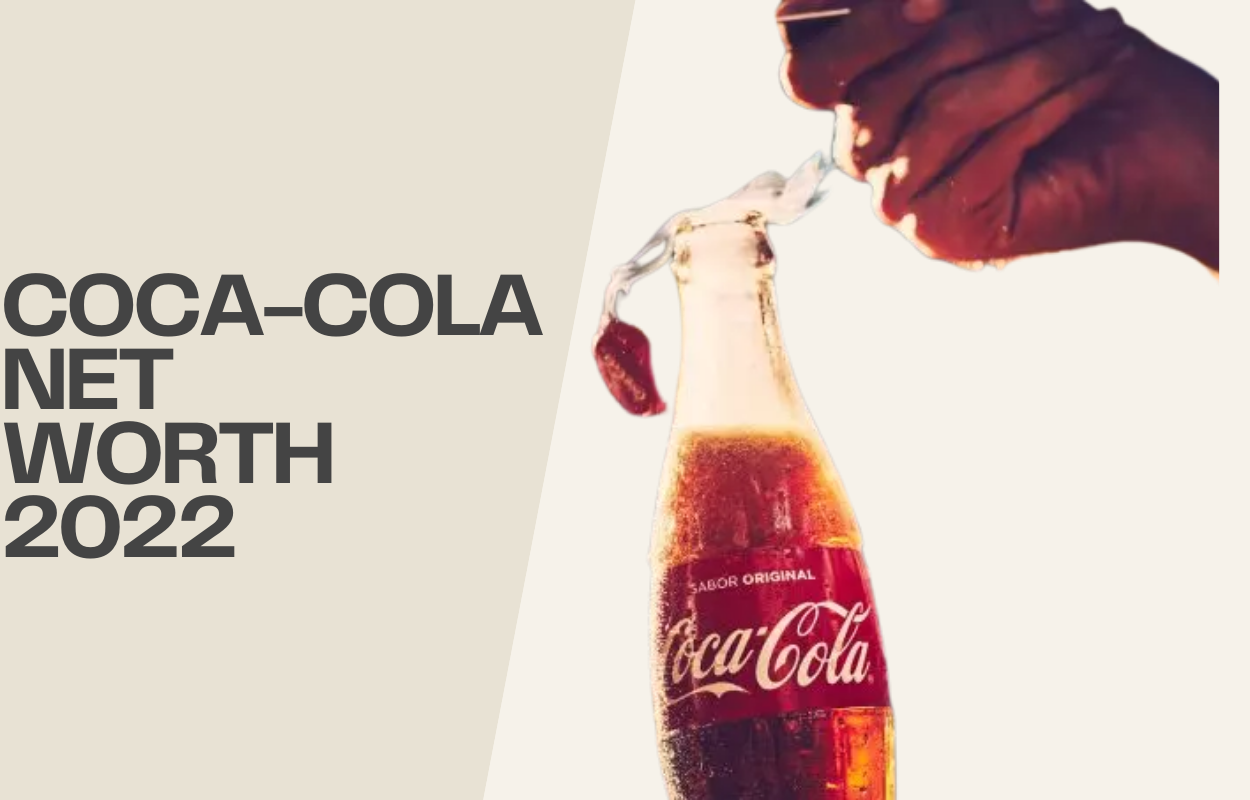 Coca-cola Net Worth 2022