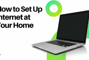 How to Set Up Internet at Your Home