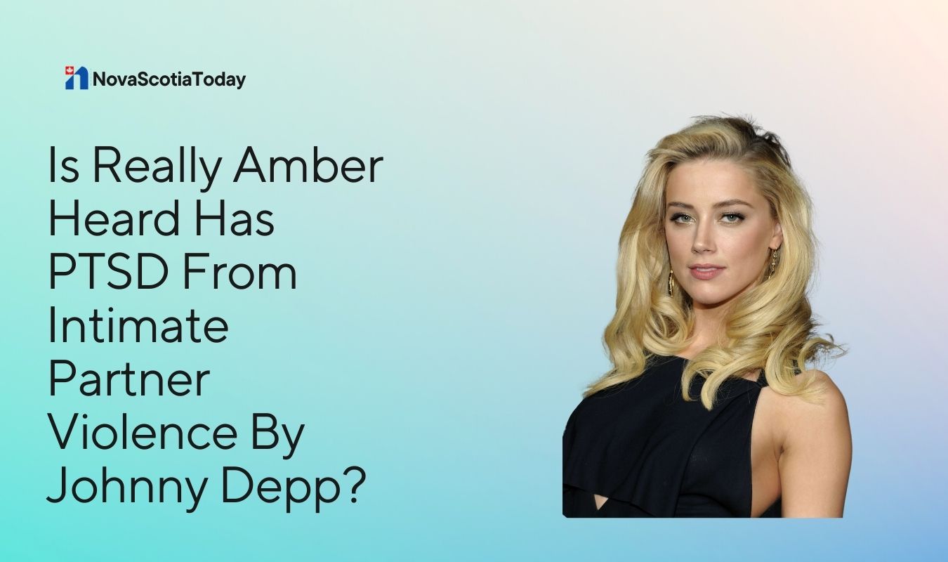 Is Really Amber Heard Has PTSD From Intimate Partner Violence By Johnny Depp