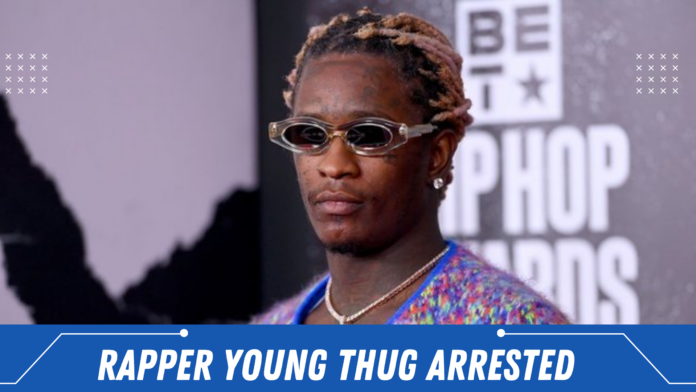 Rapper Young Thug arrested