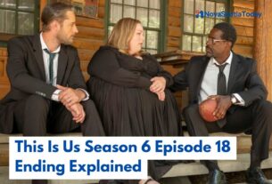 This Is Us Season 6 Episode 18 Ending Explained
