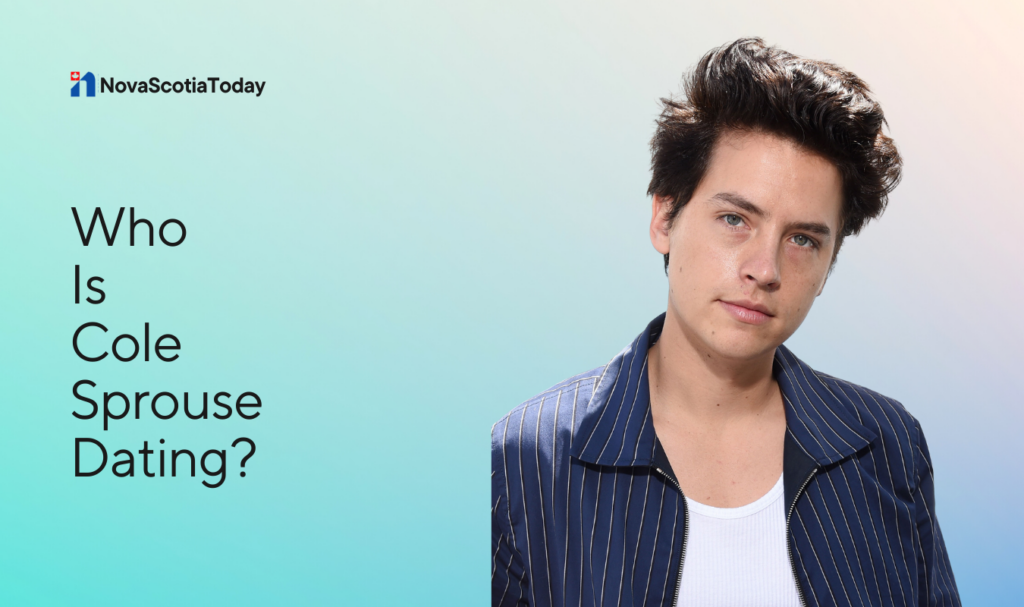 Who Is Cole Sprouse Dating