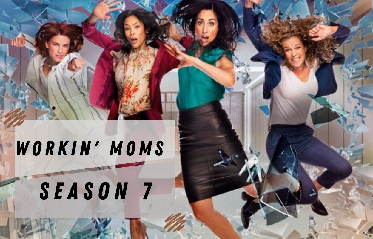 Workin' Moms Season 7 Release Date