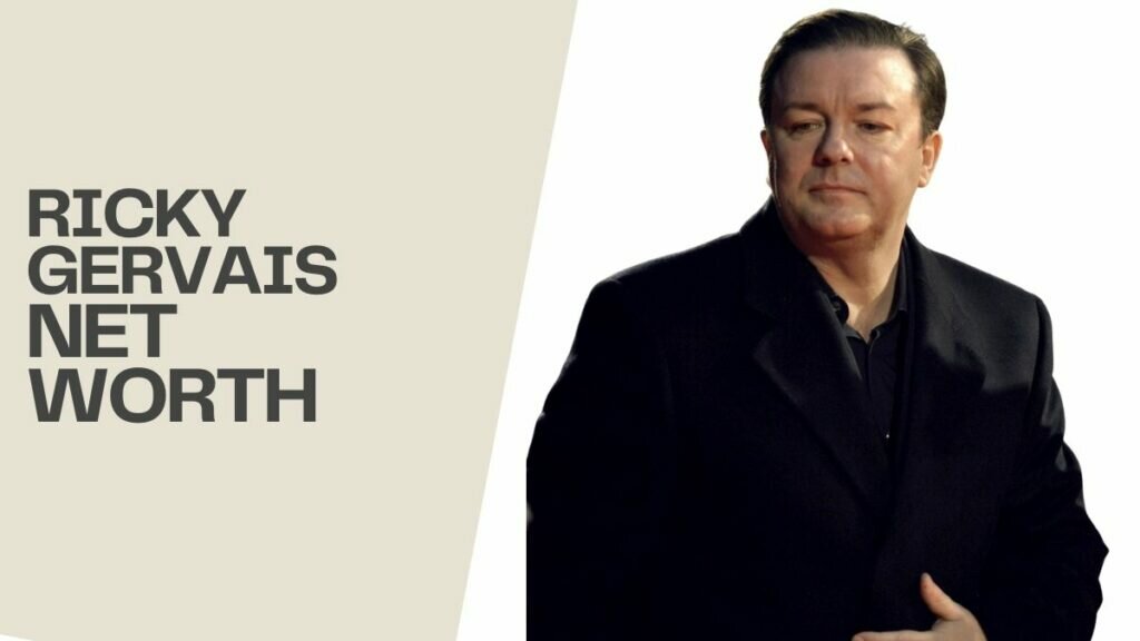 ricky gervais Net Worth