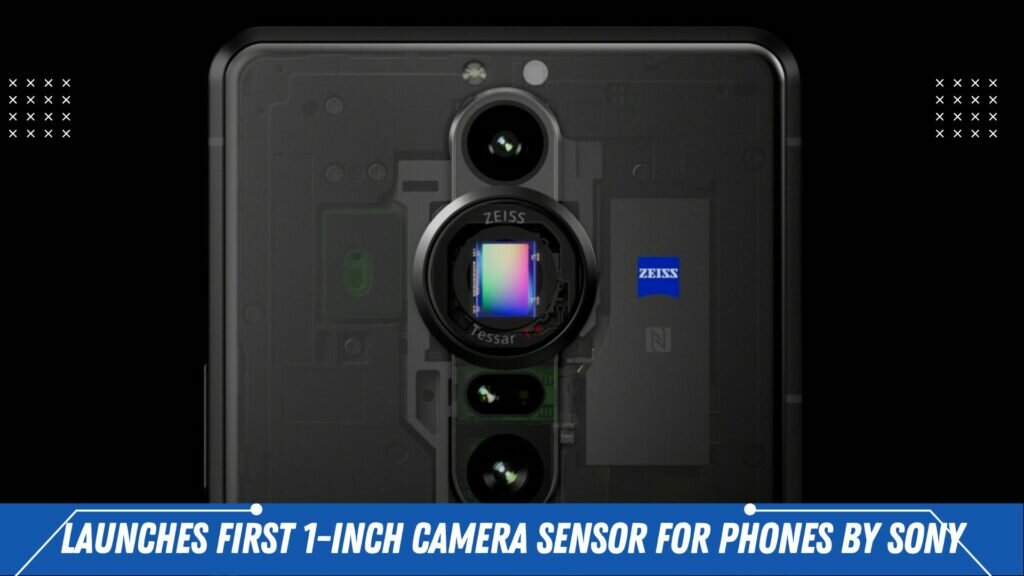 Launches First 1-inch Camera Sensor For Phones By Sony