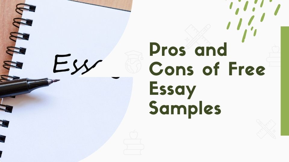 Pros and Cons of Free Essay Samples