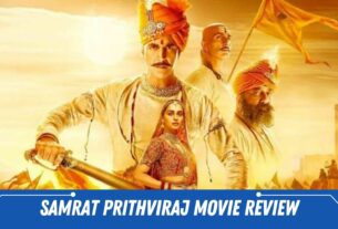Samrat Prithviraj Movie Review