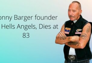 Sonny Barger founder of Hells Angels, Dies at 83
