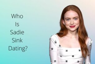 Who Is Sadie Sink Dating