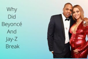 Why Did Beyoncé and Jay-Z Break