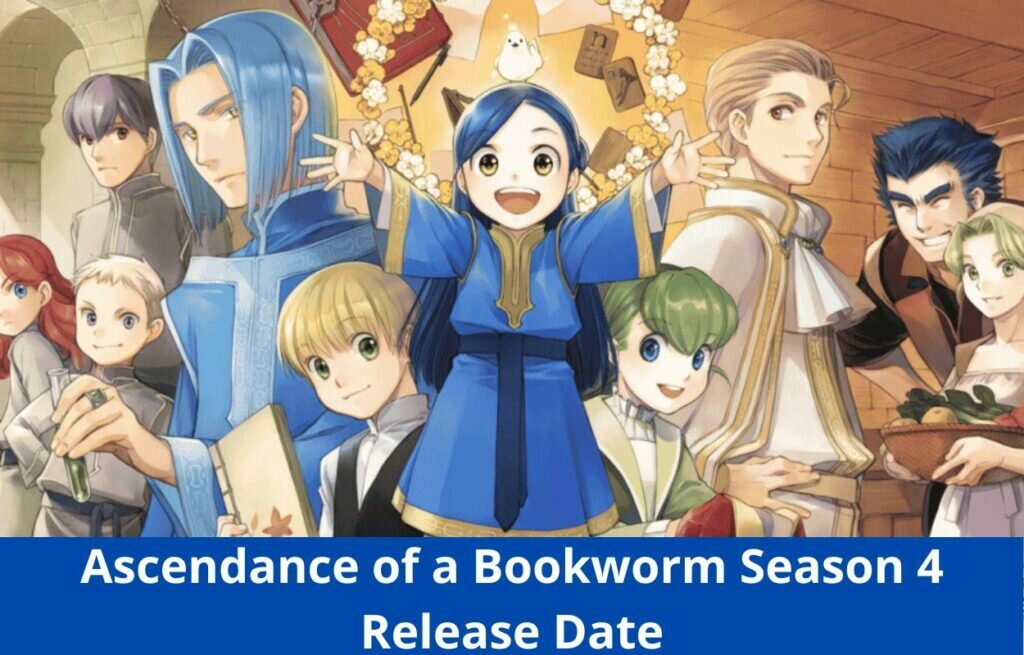 Ascendance of a Bookworm Season 4 Release Date