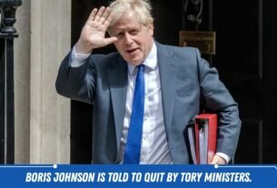 Boris Johnson Is Told To Quit By Tory Ministers.