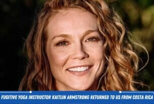 Fugitive yoga instructor Kaitlin Armstrong returned to US from Costa Rica