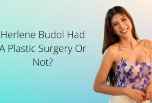 Herlene Budol Had A Plastic Surgery Or Not