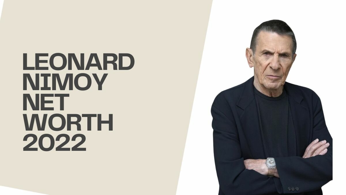 Leonard Nimoy net worth