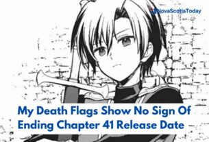 My Death Flags Show No Sign Of Ending Chapter 41 Release Date Status