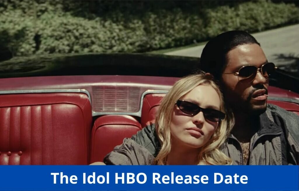 The Idol HBO Release Date