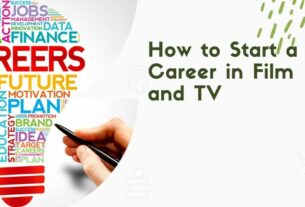 How to Start a Career in Film and TV