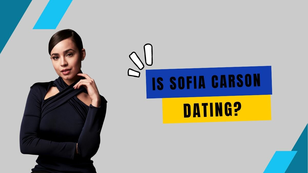 Is Sofia Carson dating