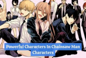 Powerful Characters In Chainsaw Man Characters