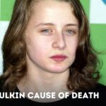 Dakota Culkin Cause of Death