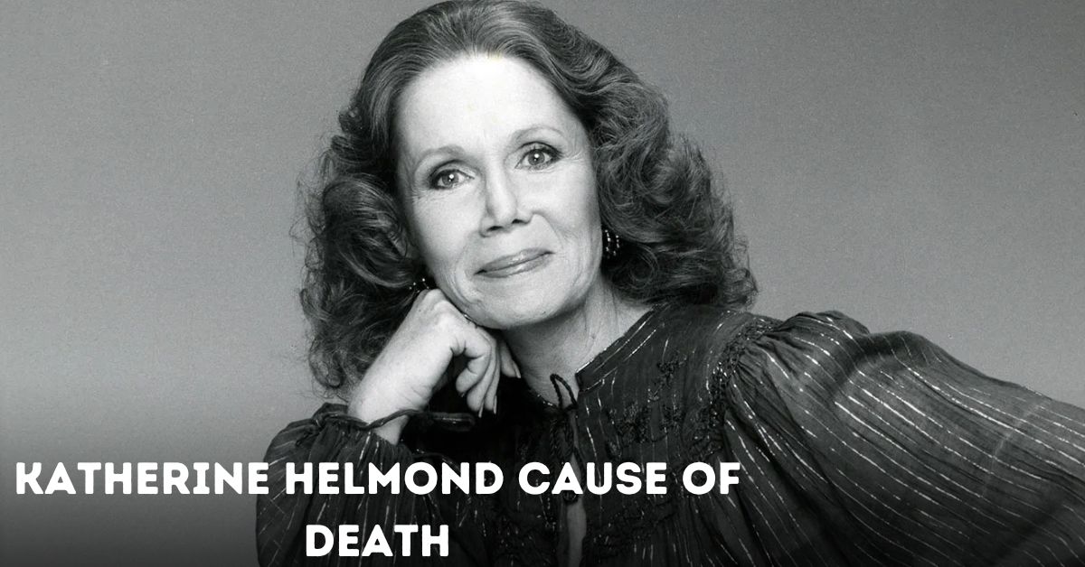 Katherine Helmond Cause of Death