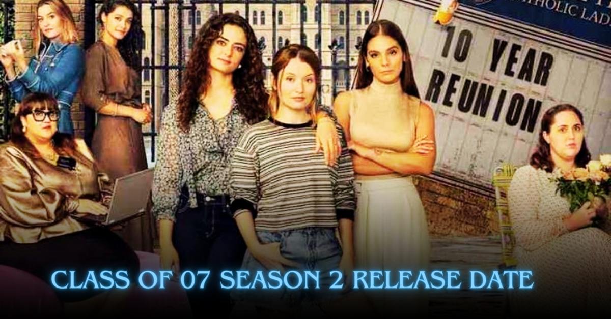 Class of 07 Season 2 Release Date