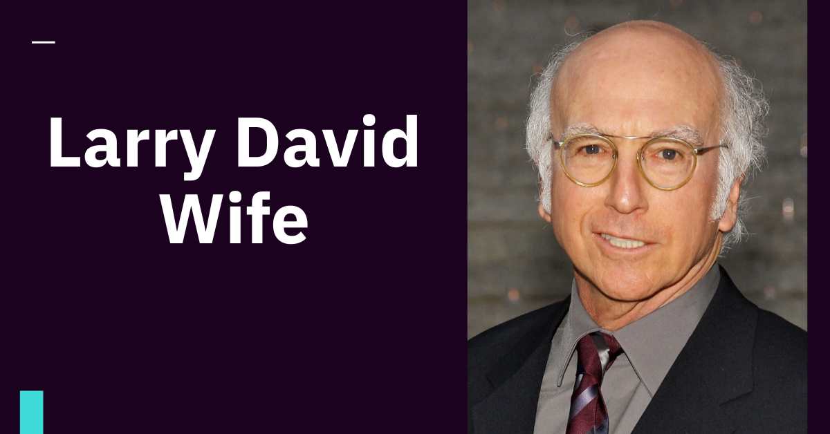 Larry David Wife