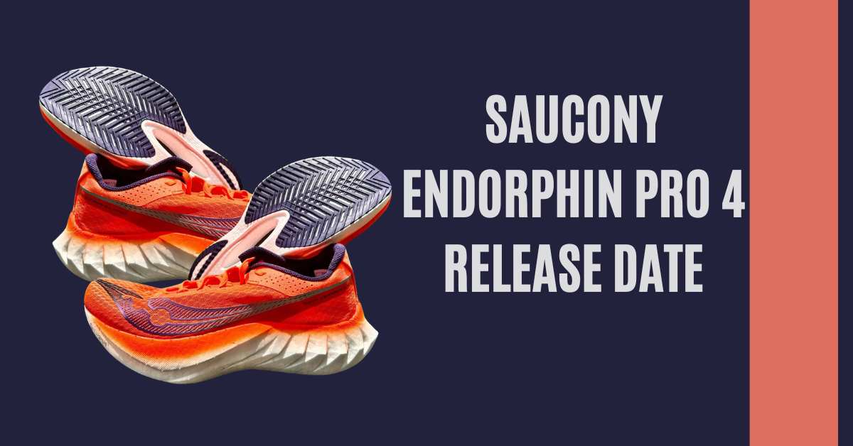 Saucony Endorphin Pro 4 Release Date